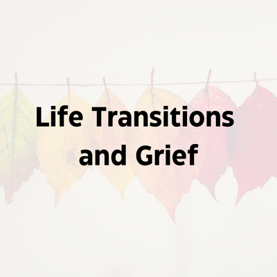 Link to: /pages/life-transitions-and-grief